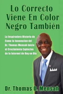 Book cover for Lo correcto viene en color negro tambien