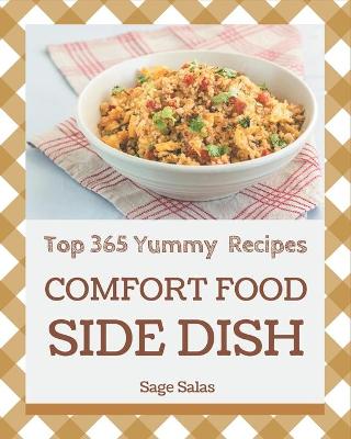 Book cover for Top 365 Yummy Comfort Food Side Dish Recipes