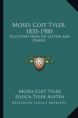 Book cover for Moses Coit Tyler, 1835-1900