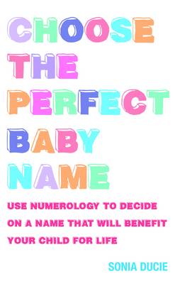 Book cover for Choose the Perfect Baby Name