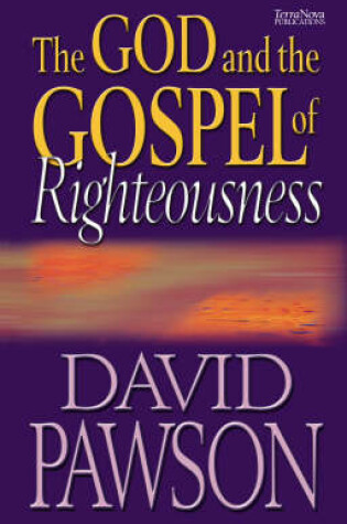 Cover of The God and the Gospel of Righteousness