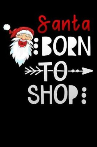 Cover of santa born to shop