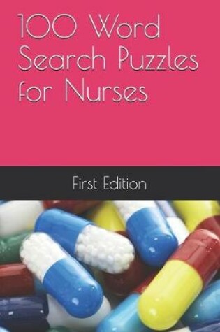 Cover of 100 Word Search Puzzles for Nurses