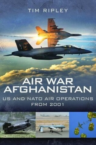 Cover of Air War Afghanistan: Nato Air Operations from 2001