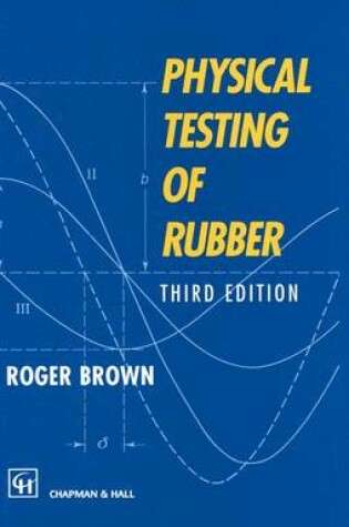 Cover of Physical Testing of Rubber