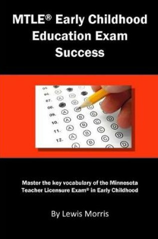 Cover of Mtle Early Childhood Education Exam Success