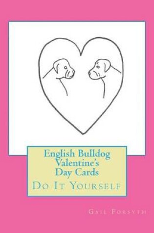 Cover of English Bulldog Valentine's Day Cards