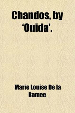 Cover of Chandos, by 'Ouida'.