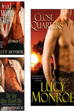 Cover of Close Quarters E-Book Bundle (W/Deal with This & the Spy Who Wants Me)