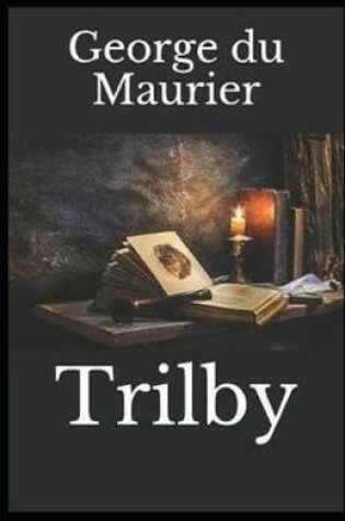 Cover of Trilby illustrated