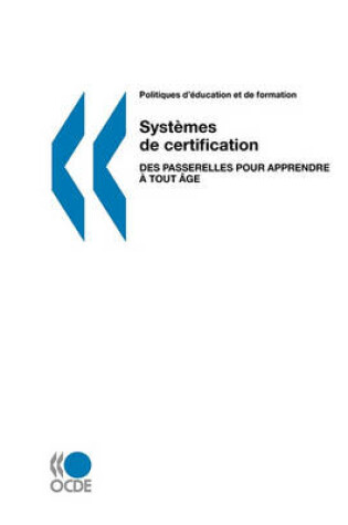 Cover of Politiques d'éducation et de formation Systèmes de certification