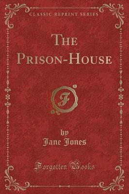 Book cover for The Prison-House (Classic Reprint)