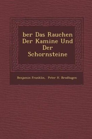 Cover of Ber Das Rauchen Der Kamine Und Der Schornsteine