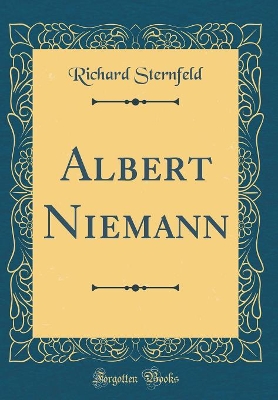 Book cover for Albert Niemann (Classic Reprint)