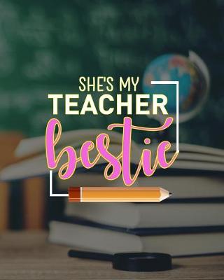 Book cover for She's My Teacher Bestie