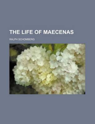 Book cover for The Life of Maecenas