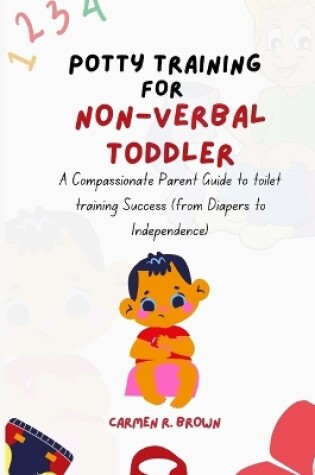 Cover of Potty Training for Non-Verbal Toddler