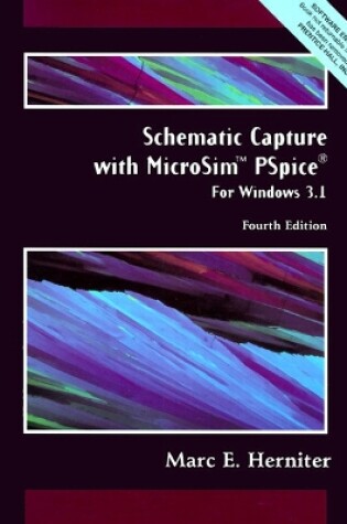 Cover of Schematic Capture with MicroSim PSpice for Windows Version 3.1