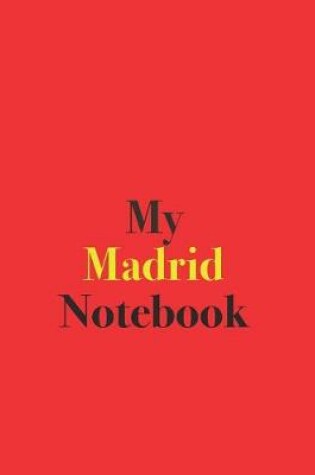Cover of My Madrid Notebook