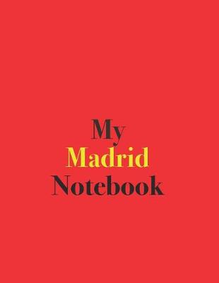 Book cover for My Madrid Notebook