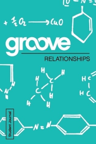 Cover of Groove: Relationships Student Journal