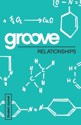 Cover of Groove: Relationships Student Journal