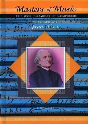 Book cover for The Life and Times of Franz Liszt