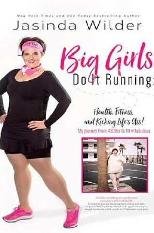 Cover of Big Girls Do It Running