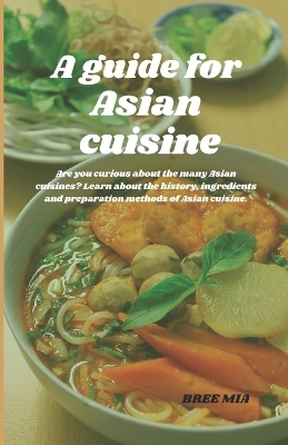 Book cover for A guide for Asian cuisine