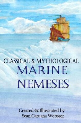 Cover of Classical & Mythological Marine Nemeses