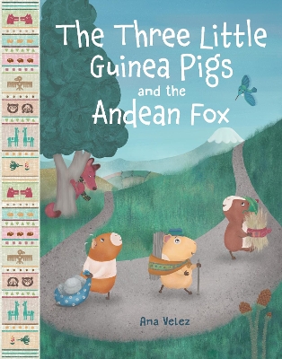 Cover of The Three Little Guinea Pigs and the Andean Fox