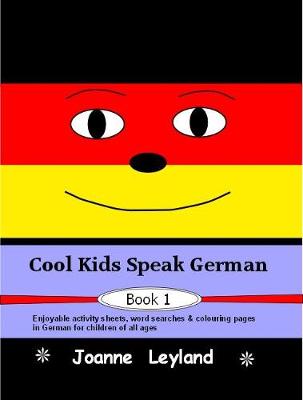 Book cover for Cool Kids Speak German - Book 1