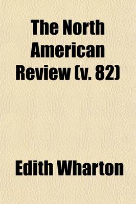 Book cover for The North American Review (Volume 82)