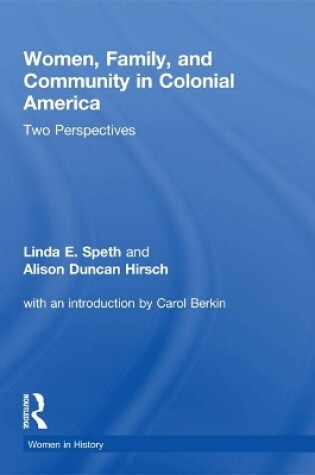 Cover of Women, Family, and Community in Colonial America