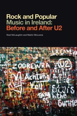 Cover of Rock and Popular Music in Ireland Before and After U2