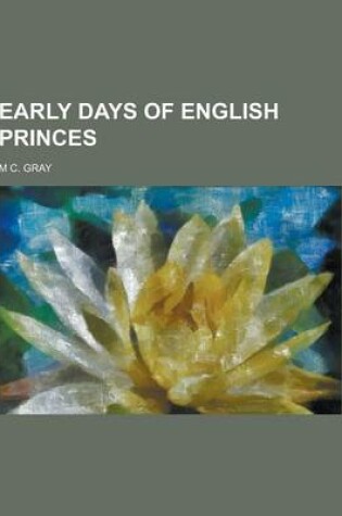 Cover of Early Days of English Princes