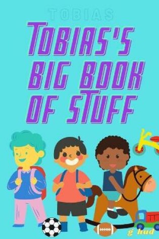 Cover of Tobias's Big Book of Stuff