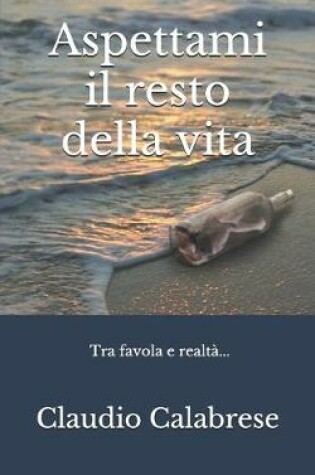 Cover of Aspettami il resto della vita