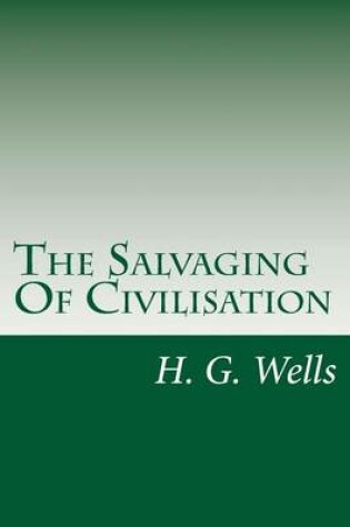 Cover of The Salvaging Of Civilisation