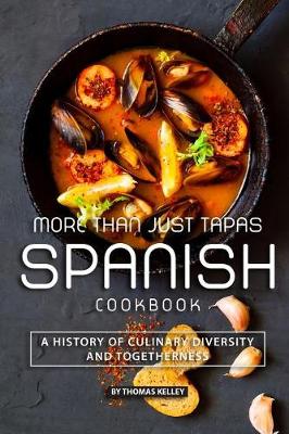 Book cover for More than Just Tapas Spanish Cookbook