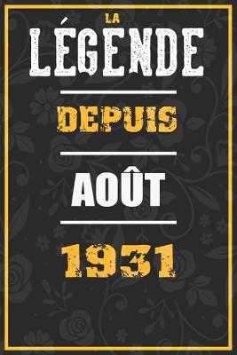 Book cover for La Legende Depuis AOUT 1931