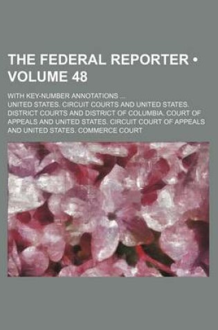 Cover of The Federal Reporter (Volume 48); With Key-Number Annotations