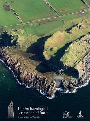 Book cover for The Archaeological Landscape of Bute