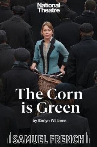 Cover of The Corn is Green (National Theatre Edition)