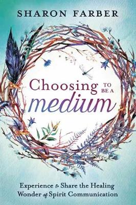 Book cover for Choosing to be a Medium