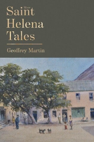Cover of More Saint Helena Tales