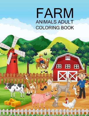 Book cover for Farm Animals Adult Coloring Book