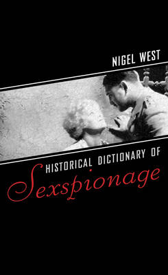 Cover of Historical Dictionary of Sexspionage