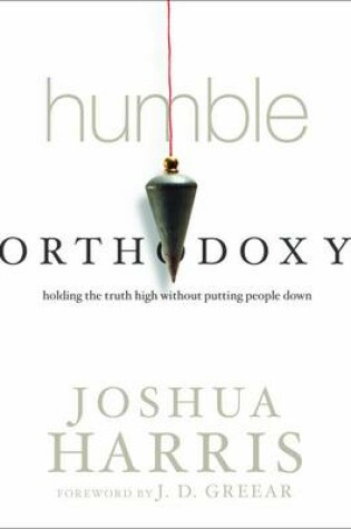 Cover of Humble Orthodoxy