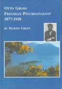 Book cover for Otto Gross, Freudian Psychoanalyst, 1877-1920